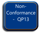 Non-Conformance -  QP13